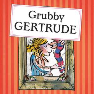 Grubby Gertrude