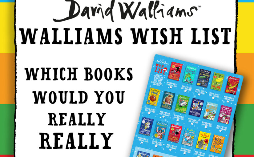 Walliams Wish List!