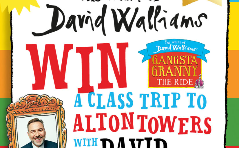 WIN A TRIP TO ALTON TOWERS WITH DAVID WALLIAMS!