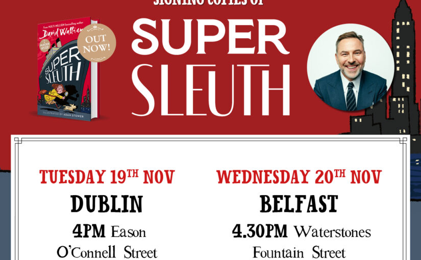 Super Sleuth in Dublin and Belfast